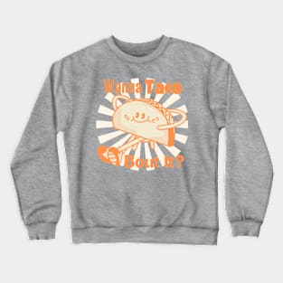 Taco all day Crewneck Sweatshirt